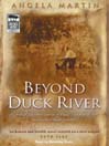 Beyond Duck River